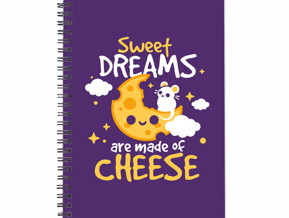 Sweet Dreams Are Made Of Cheese