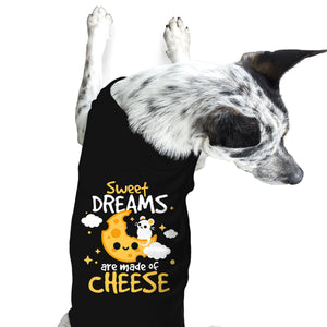 Sweet Dreams Are Made Of Cheese