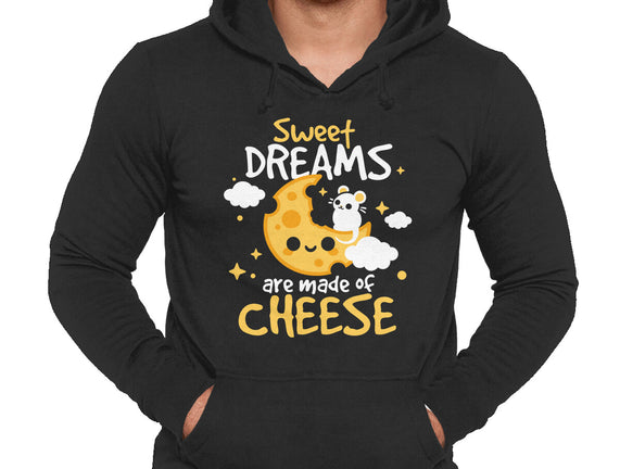 Sweet Dreams Are Made Of Cheese