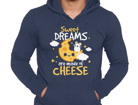 Sweet Dreams Are Made Of Cheese