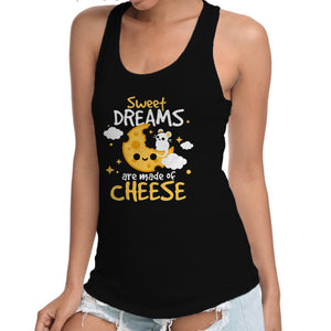 Sweet Dreams Are Made Of Cheese