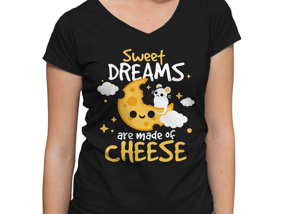 Sweet Dreams Are Made Of Cheese