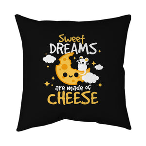 Sweet Dreams Are Made Of Cheese