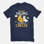 Sweet Dreams Are Made Of Cheese-Womens-Basic-Tee-NemiMakeit