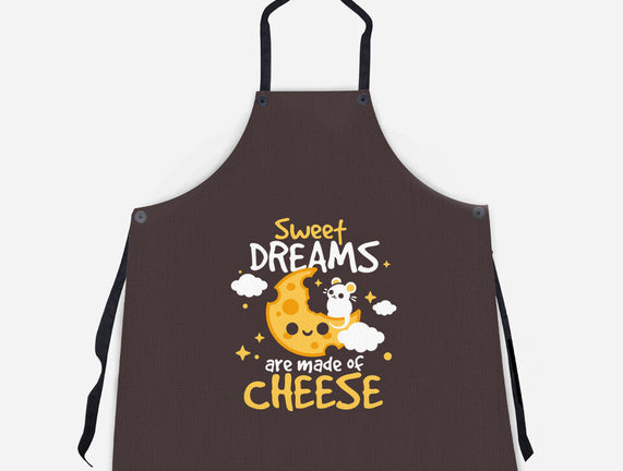 Sweet Dreams Are Made Of Cheese