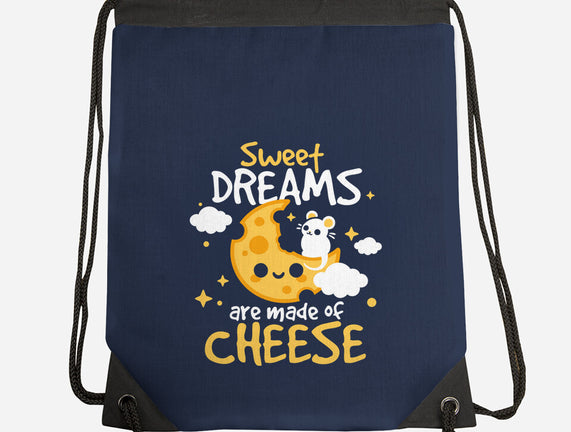 Sweet Dreams Are Made Of Cheese