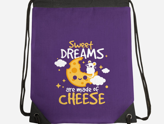 Sweet Dreams Are Made Of Cheese