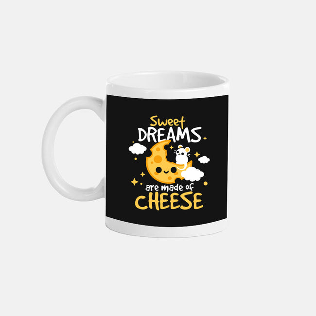 Sweet Dreams Are Made Of Cheese-None-Mug-Drinkware-NemiMakeit