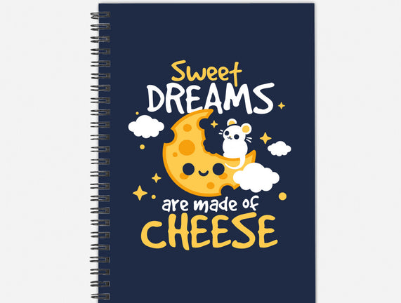 Sweet Dreams Are Made Of Cheese