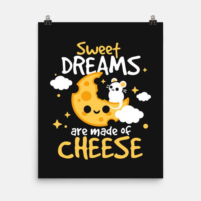 Sweet Dreams Are Made Of Cheese-None-Matte-Poster-NemiMakeit