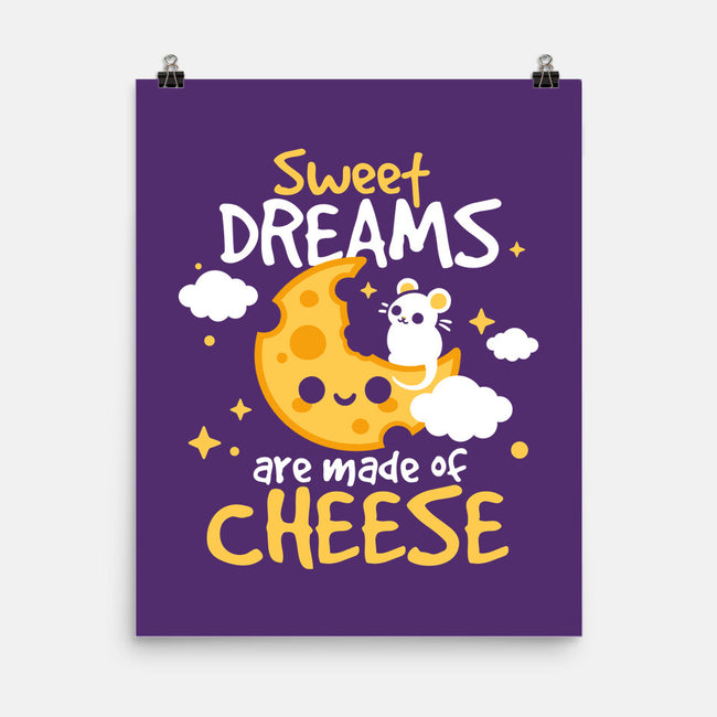 Sweet Dreams Are Made Of Cheese-None-Matte-Poster-NemiMakeit