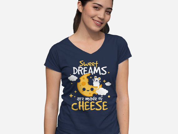 Sweet Dreams Are Made Of Cheese