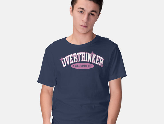 Overthinker