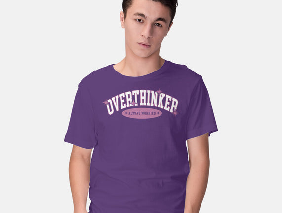 Overthinker