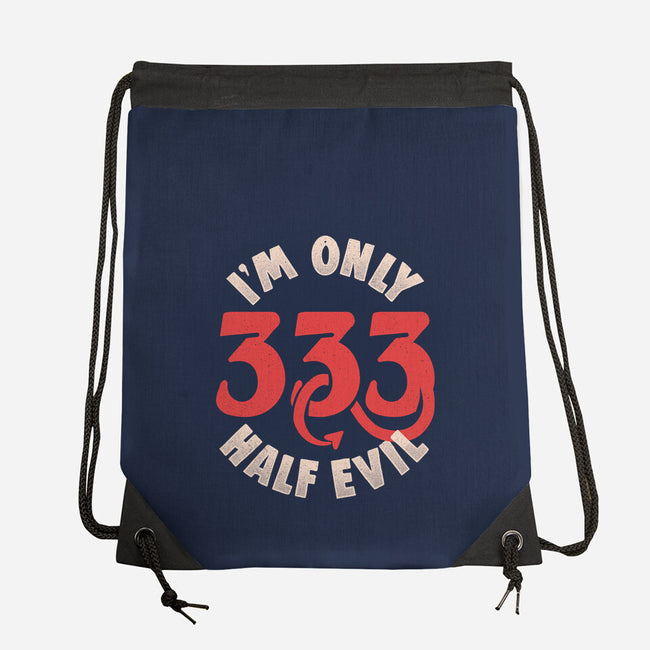 I'm Only 333 Half Evil-None-Drawstring-Bag-koalastudio