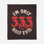 I'm Only 333 Half Evil-None-Fleece-Blanket-koalastudio