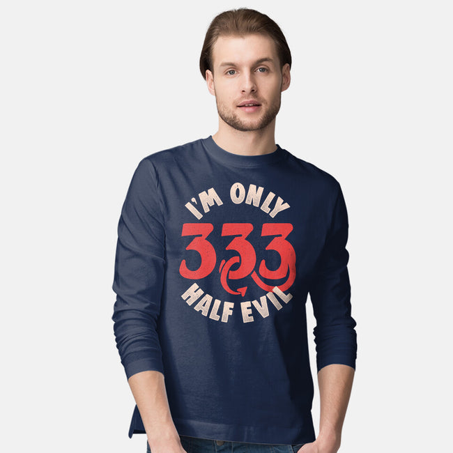 I'm Only 333 Half Evil-Mens-Long Sleeved-Tee-koalastudio