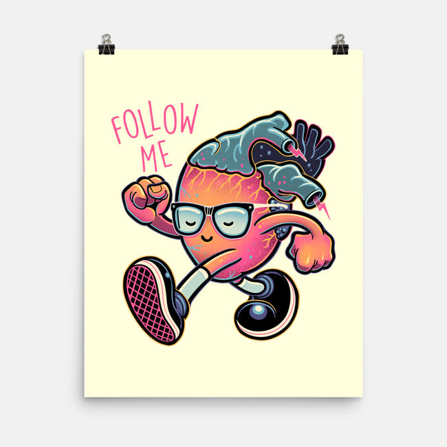 Follow Your Heart-None-Matte-Poster-glitchygorilla