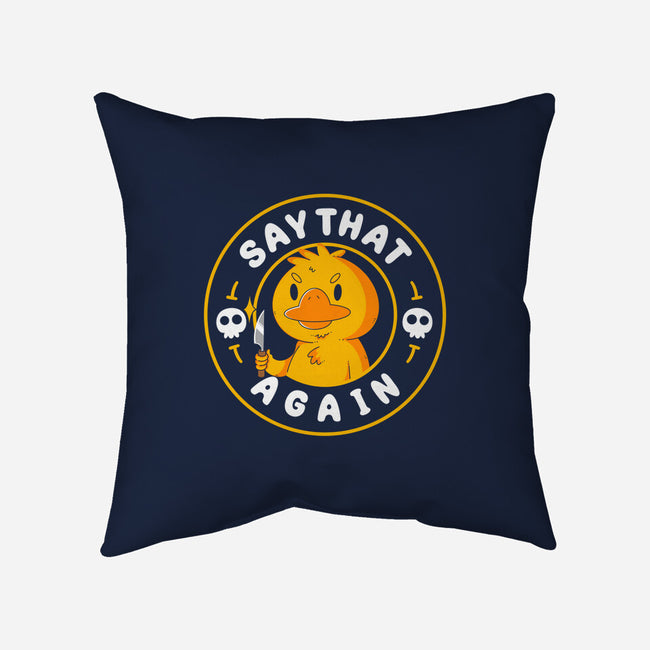 Say That Again-None-Removable Cover w Insert-Throw Pillow-Tri haryadi