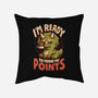 Ready To Prove My Points-None-Removable Cover-Throw Pillow-eduely