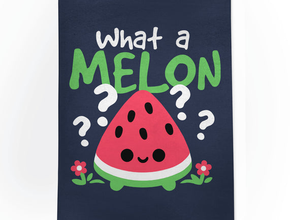 What A Melon