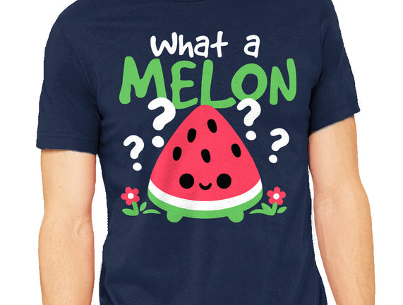 What A Melon