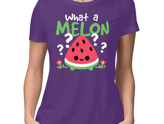 What A Melon