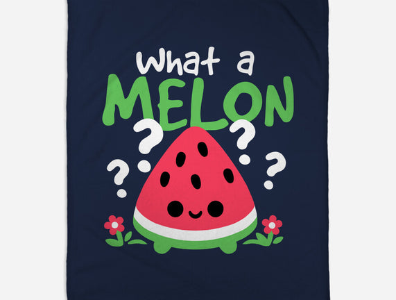 What A Melon