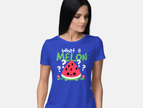 What A Melon