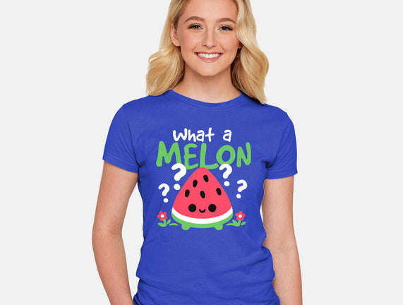 What A Melon