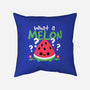 What A Melon-None-Non-Removable Cover w Insert-Throw Pillow-NemiMakeit