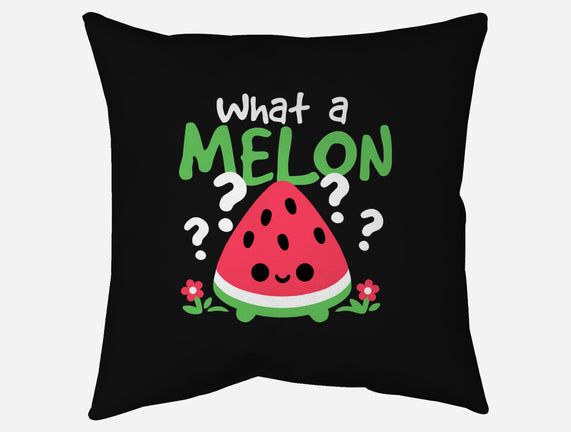 What A Melon