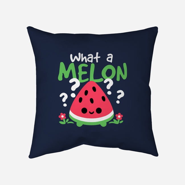 What A Melon-None-Removable Cover-Throw Pillow-NemiMakeit