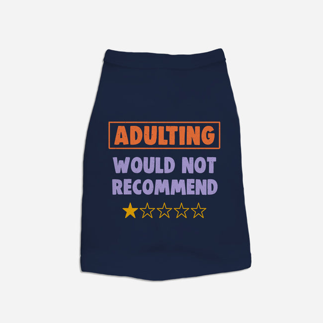 Adulting Would Not Recommend-Dog-Basic-Pet Tank-koalastudio