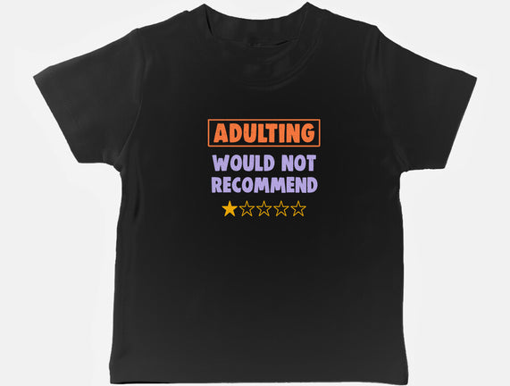 Adulting Would Not Recommend