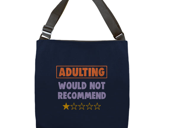 Adulting Would Not Recommend