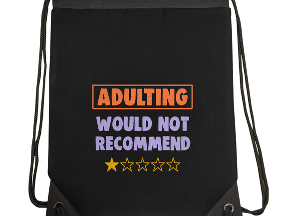 Adulting Would Not Recommend