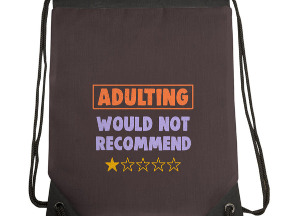 Adulting Would Not Recommend