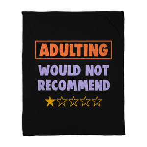 Adulting Would Not Recommend