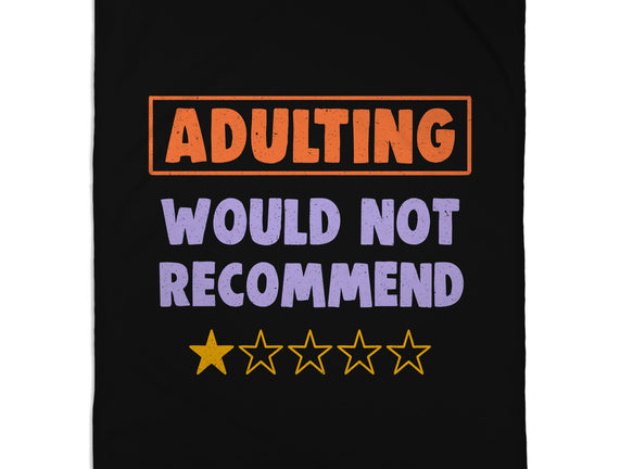 Adulting Would Not Recommend