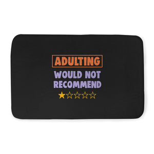 Adulting Would Not Recommend