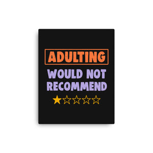 Adulting Would Not Recommend