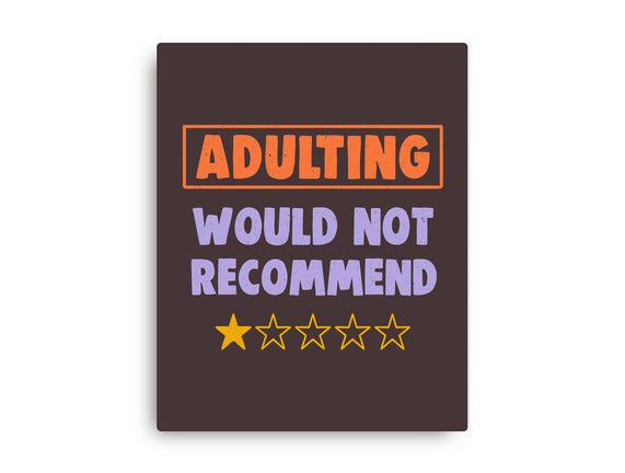 Adulting Would Not Recommend