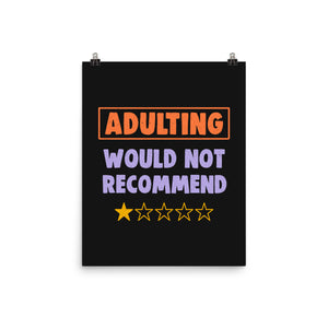 Adulting Would Not Recommend