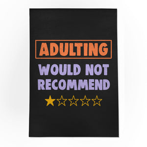 Adulting Would Not Recommend