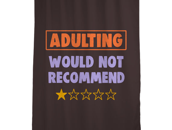 Adulting Would Not Recommend