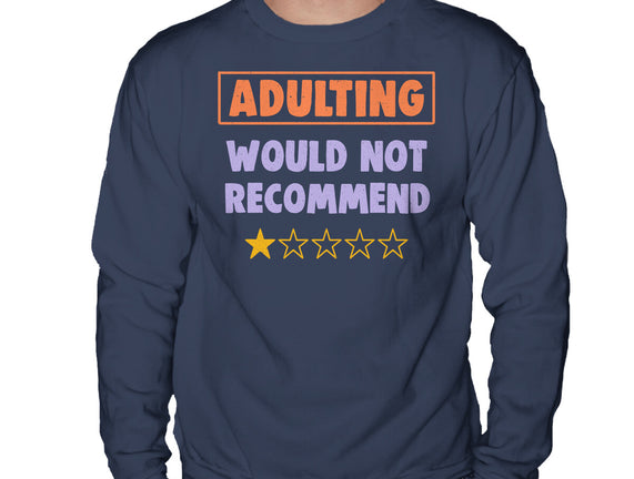 Adulting Would Not Recommend