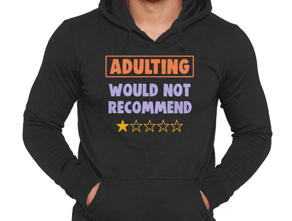 Adulting Would Not Recommend