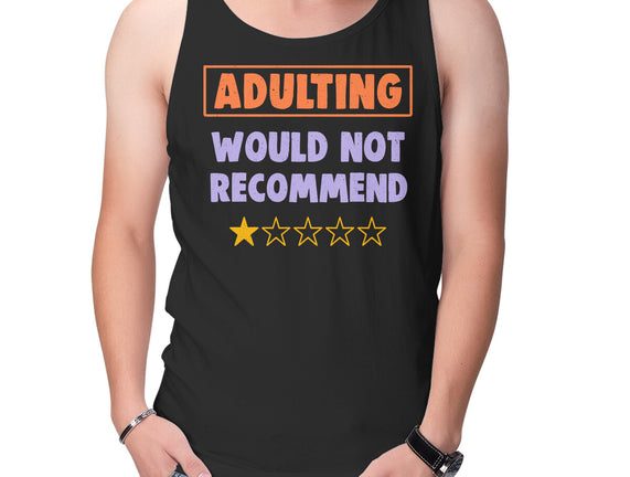 Adulting Would Not Recommend