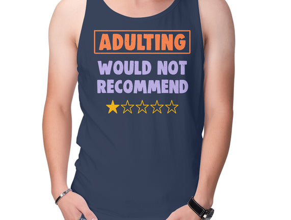 Adulting Would Not Recommend